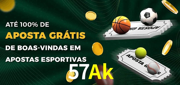 57Ak Ate 100% de Aposta Gratis